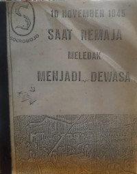 Image of 10 November 1945: Saat Remaja Meledak Menjadi Dewasa