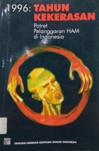 Image of 1996: Tahun Kekerasan (Potret Pelanggaran HAM di Indonesia)