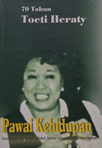 Image of 70 Tahun Toeti Heraty: Pawai Kehidupan