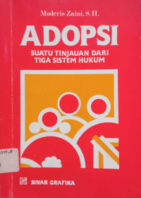 Image of Adopsi: Suatu Tinjauan dari Tiga Sistem Hukum