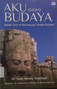 Image of Aku Dalam Budaya: Telaah Teori & Metodologi Filsafat Budaya