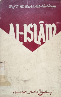 Image of Al Islam: Kepertjajaan, Kesusilaan, Amal Kebadjikan