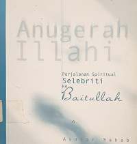 Image of Anugerah Illahi: Perjalanan Spritual Selebriti ke Baitullah