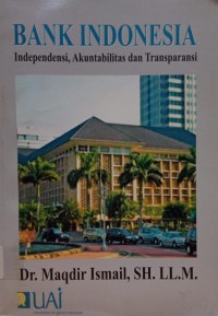 Image of Bank Indonesia: Independensi, Akuntabilitas dan Transparansi