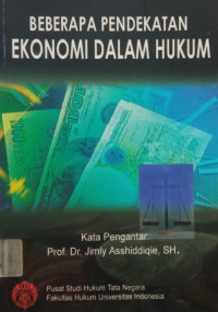 Image of Beberapa Pendekatan Ekonomi Dalam Hukum
