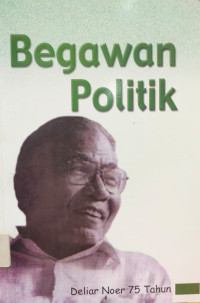Image of Begawan Politik: Deliar Noer 75 Tahun