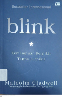 Image of Blink: Kemampuan Berpikir Tanpa Berpikir
