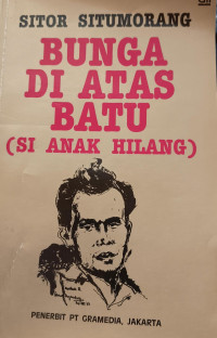 Image of Bunga di Atas Batu (Si Anak Hilang)