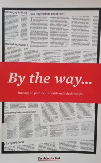 Image of By The Way: Musings on Politics, Life, Faith and Relationships