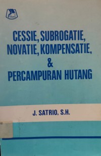 Image of Cessie. Subrogatie, Novatie, Kompensatie, & Pencampuran Hutang