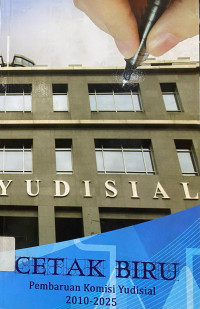 Image of Cetak Biru: Pembaruan Komisi Yudisial 2010-2025