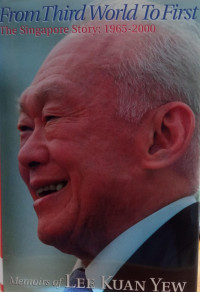 Image of From Third World to First: The Singapore Storu 1965-2000