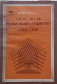 Image of Garis Besar Pembahasan & Komentar UUD 1945