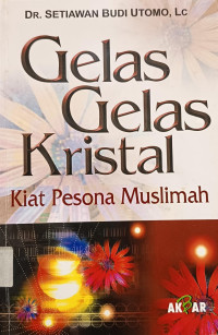 Image of Gelas-Gelas Kristal: Kiat Pesona Muslimah