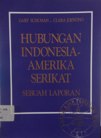 Image of Hubungan Indonesia-Amerika Serikat: Sebuah Laporan