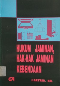 Image of Hukum Jaminan, Hak-Hak Jaminan Kebendaan