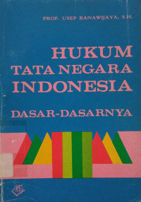 Image of Hukum Tata Negara Indonesia Dasar-Dasarnya