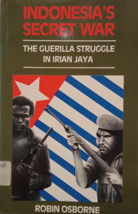 Image of Indonesia's Secret War: The Guerilla Struggle in Irian Jaya