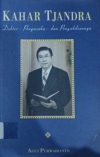 Image of Kahar Tjandra: Dokter-Pengusaha-dan Pengabdiannya