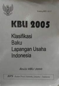 Image of KBLI 2005: Klasifikasi Baku Lapangan Usaha Indonesia
