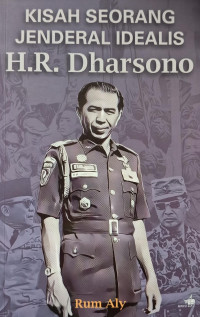 Image of Kisah Seorang Jenderal Idealis: H.R. Dharsono