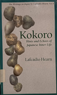 Image of Kokoro: Hints and Echoes of Japanese Inner Life