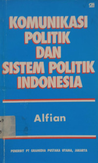 Image of Komunikasi Politik dan Sistem Politik Indonesia