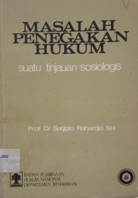 Image of Masalah Penegakan Hukum: Suatu Tinjauan Sosiologis