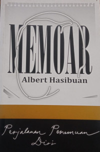 Image of Memoar Albert Hasibuan: Perjalanan Penemuan Diri