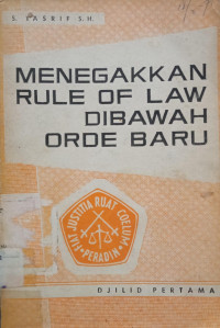 Image of Menegakkan Rule of Law Dibawah Orde Baru