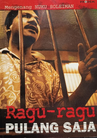 Image of Mengenang Nuku Soleiman: Ragu-Ragu Pulang Saja