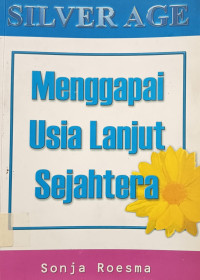 Image of Menggapai Usia Lanjut Sejahtera