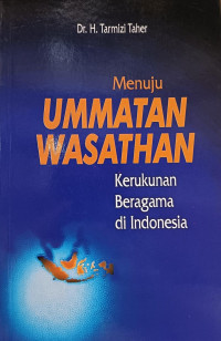 Image of Menuju Ummatan Wasathan: Kerukunan Beragama di Indonesia