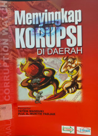 Image of Menyingkap Korupsi: Di Daerah
