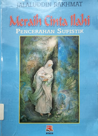Image of Meraih Cinta Ilahi: Pencerahan Sufistik
