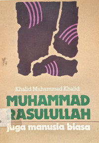 Image of Muhammad Rasulullah Juga Manusia Biasa