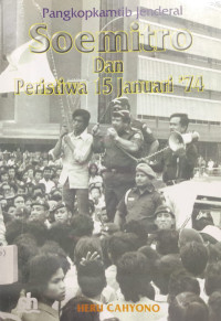 Image of Pangkopkamtib Jenderal Soemitro Dan Peristiwa 15 Januari '74