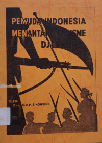 Image of Pemuda Indonesia Menantang Fasisme Djepang