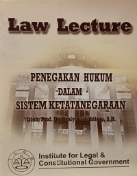 Image of Penegakan Hukum dalam Sistem Ketatanegaraan