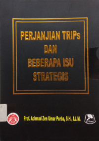 Image of Perjanjian TRIPs dan Beberapa Isu Strategis