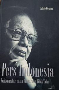 Image of Pers Indonesia: Berkomunikasi dalam Masyarakat Tidak Tulus