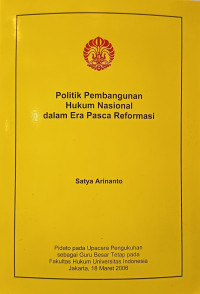 Image of Politik Pembangunan Hukum Nasional dalam Era Pasca Reformasi