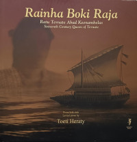 Image of Rainha Boki Raja: Ratu Ternate Abad Keenambelas