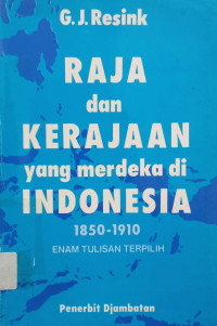 Image of Raja dan Kerajaan yang Merdeka di Indonesia 1850-1910