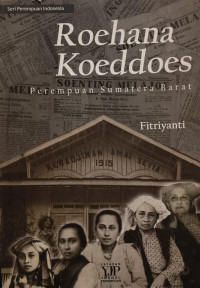 Image of Roehana Koeddoes: Perempuan Sumatera Barat