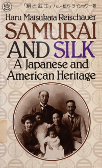 Image of Samurai and Silk: A Japanese and American Heritage