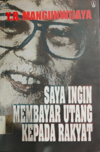 Image of Saya Ingin Membayar Hutang Kepada Rakyat