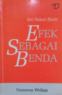 Image of Seri Hukum Bisnis: Efek Sebagai Benda