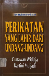 Image of Seri Hukum Perikatan: Perikatan Yang Lahir Dari Undang-Undang