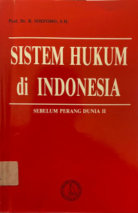 Image of Sistem Hukum di Indonesia: Sebelum Perang Dunia II